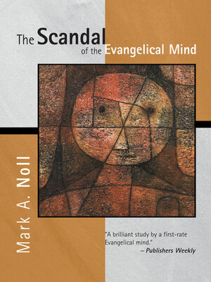 cover image of The Scandal of the Evangelical Mind